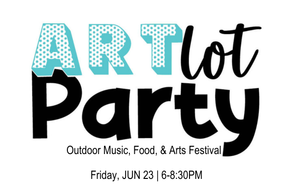 PACE | ARTlot Party: Outdoors Music, Food, & Arts Festival