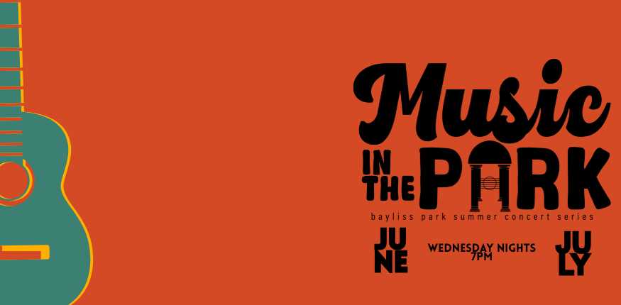 Music in the Park 2025: Summer Concert Series at Bayliss Park